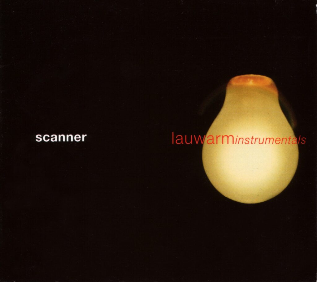 Photograph of a compact disc cover, with a bright yellow lightbulb in a black space, with Scanner Lauwarm Instrumentals text printed across it in a dramatic way