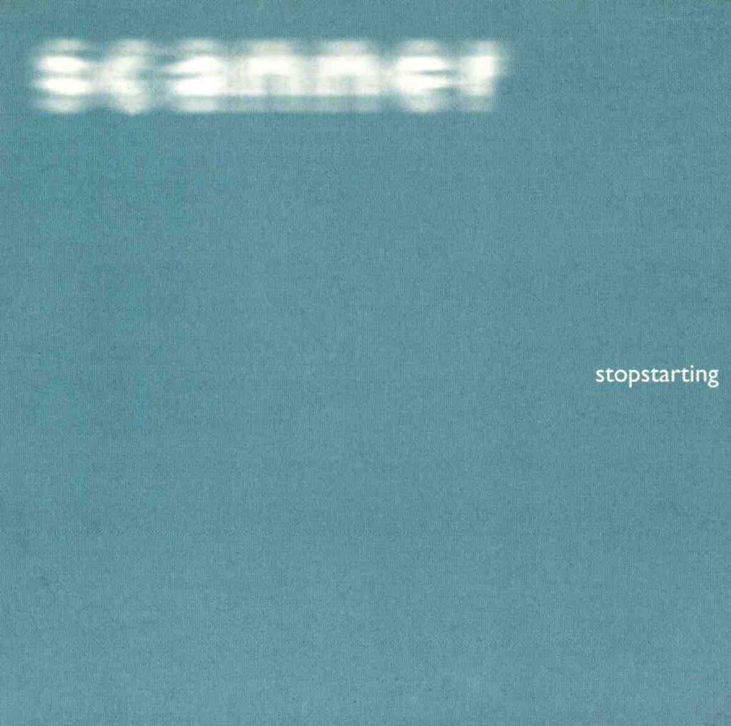 A blue CD cover with only the words Scanner in the top left and Stopstarting in the bottom right. Both in white text