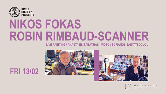 Event poster for Krell Society presenting Nikos Fokas and Robin Rimbaud-Scanner with live painting by Anastasis Babatzias and video by Sofianos Santatsoglou, scheduled for Friday 13/02 at Underflow Record Store & Art Gallery, featuring photos of the two artists in a studio setting with audio equipment