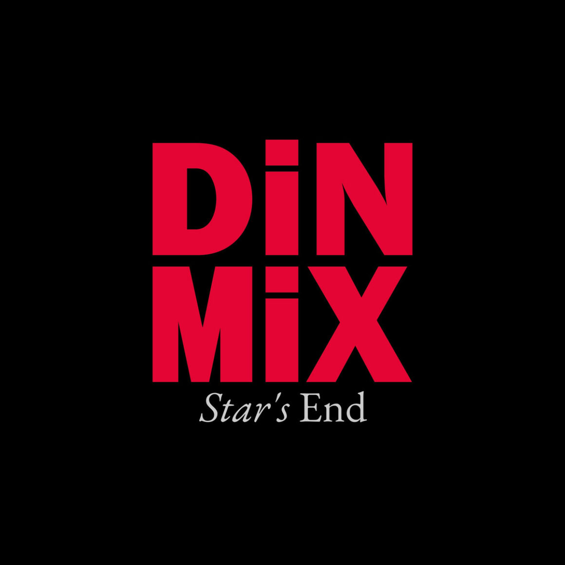 Black background with bold red text reporting DIN MIX and Stars End in white text beneath it
