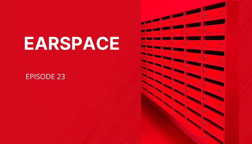 A bold red image with white text on the left stating 'Earspace Episode 23' with a photo of bright red mailboxes in a row on the right