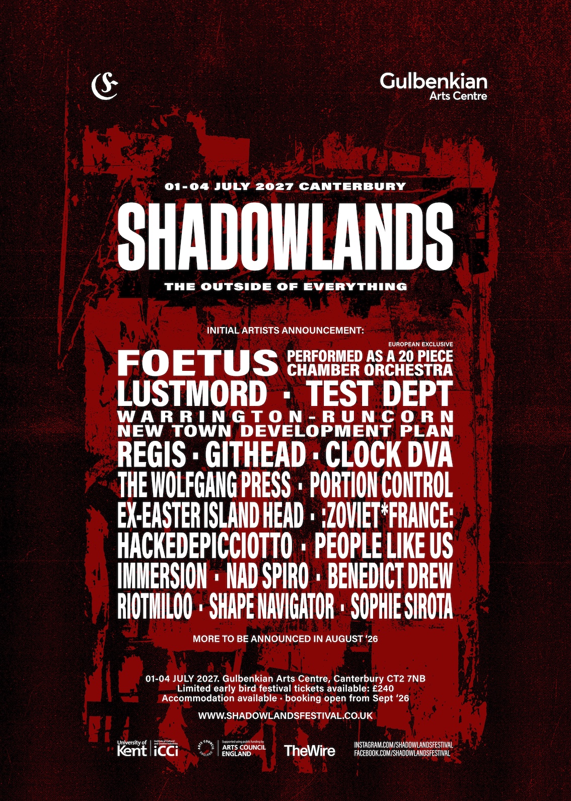 Poster for Shadowlands Festival held 01-04 July 2027 in Canterbury at Gulbenkian Arts Centre, listing initial artists including Foetus, Lustmord, Test Dept, Warrington-Runcorn New Town Development Plan, Regis, Githead, Clock DVA, The Wolfgang Press, Portion Control, Ex-Easter Island Head, :Zoviet*France:, HackedePicciotto, People Like Us, Immersion, Nad Spiro, Benedict Drew, Riotmilo0, Shape Navigator, Sophie Sirota, with ticket and booking information.