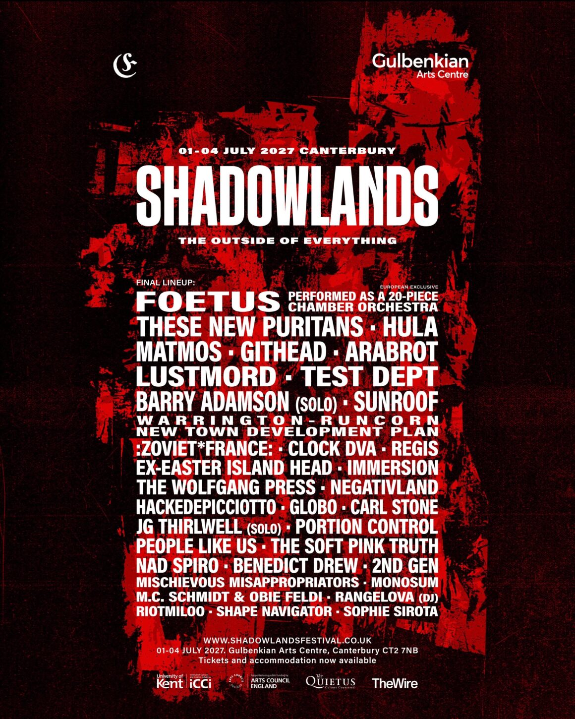 Poster for the Shadowlands music festival held from 01-04 July 2027 at Gulbenkian Arts Centre in Canterbury, featuring a final lineup of bands and artists including Foetus, These New Puritans, Hula, Matmos, Githead, Arabrot, Lustmord, Test Dept, Barry Adamson, Sunroof, Warrington Runcorn, New Town Development Plan, :zoviet*france:, Clock DVA, Regis, Ex-Easter Island Head, Immersion, The Wolfgang Press, Negativland, HackedePicciotto, Globo, Carl Stone, JG Thirlwell, Portion Control, People Like Us, The Soft Pink Truth, Nad Spiro, Benedict Drew, 2nd Gen, Mischievous Misappropriators, Monosum, M.C. Schmidt & Obie Feld, Rangelova, Riotmiloo, Shape Navigator, and Sophie Sirota, with a red and black textured background.
